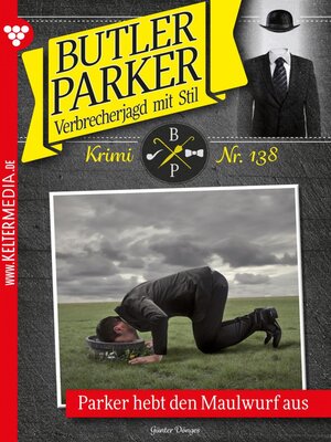 cover image of Butler Parker 138 – Kriminalroman